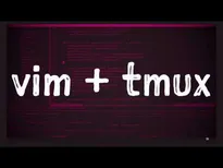vim  + tmux